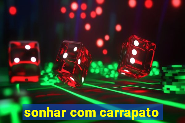 sonhar com carrapato